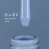 DARK GEL LAK #72 10 ml