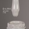 DARK GEL LAK #132 10 ml