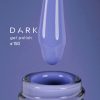 DARK GEL LAK #150 10 ml